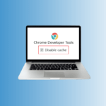 Как отключить кеш в инструментах разработчика Chrome